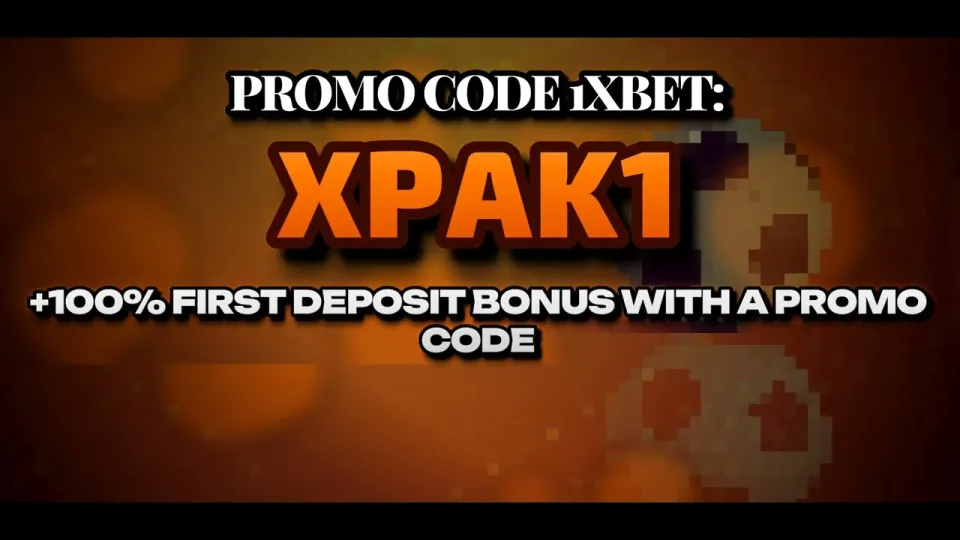 Promocode 1xBet, how the XPAK1 welcome bonus works for new players